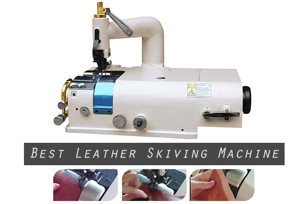 Best Leather Skiving Machine Review